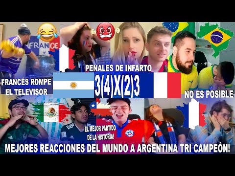 MEJORES REACCIONES DEL MUNDO A ARGENTINA VS FRANCIA (3-3) (4-3) GOLES/ PENALES TRI CAMPEÓN CON MESSI
