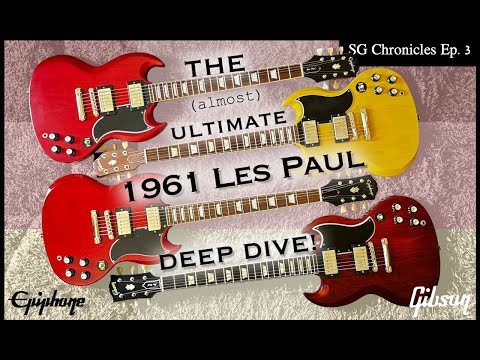 The Almost Ultimate 61 SG / Les Paul Deep Dive. Gibson Custom Shop & USA / Epiphone IBG & Epiphone