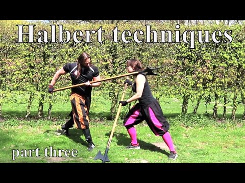 Learn the Art of Combat - Halberd Fighting Techniques - Part Three
