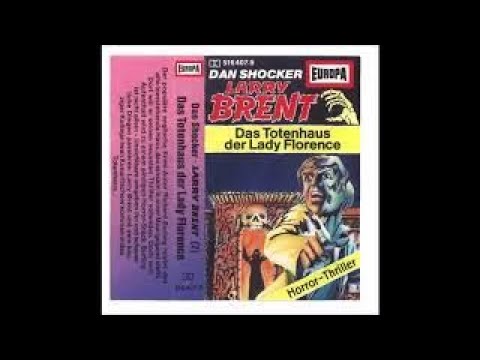 Larry Brent - Folge 7   Das Totenhaus der Lady Florence