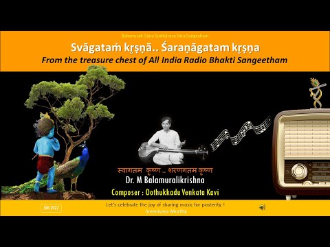 Swagatam Krishna - Oothukkadu Venkata Kavi - M Balamuralikrishna - AIR Bhakti Ranjani