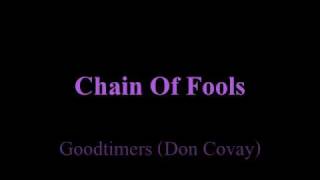 Goodtimers (Don Covay) - Chain Of Fools - 1968
