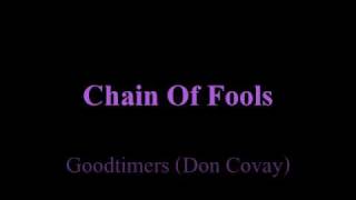 Goodtimers (Don Covay) - Chain Of Fools - 1968