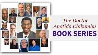 The Dr. Anotida Chikumbu - BOOK SERIES