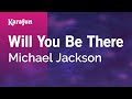 Will You Be There - Michael Jackson | Karaoke Version | KaraFun Will You Be There - Michael Jackson | Karaoke Version | KaraFun