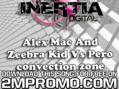 Alex Mac & Zeebra Kid Vs Pero Convenction Zone Convection Zone