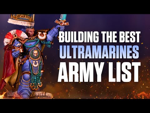 Writing the Ultimate Ultramarines Warhammer 40k List!