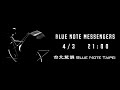 Blue Note Messengers Live  2022/4/3 『Blue Note Part Two』