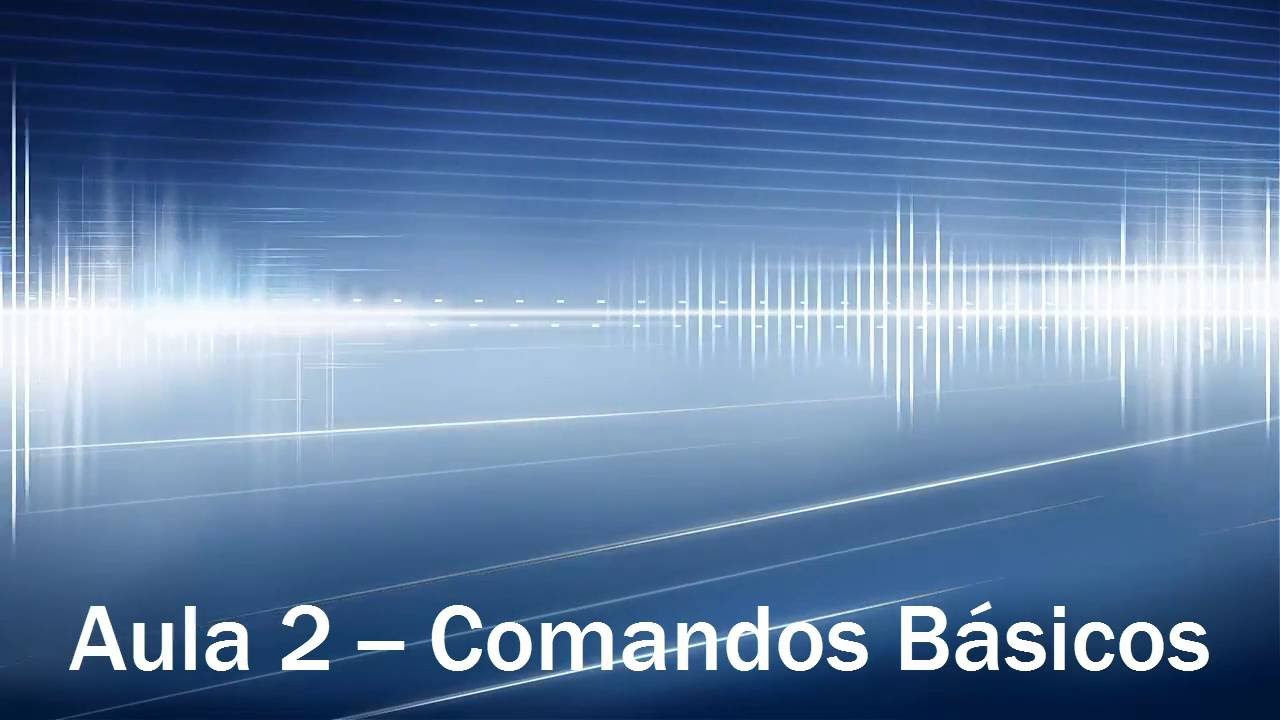 Aula 2 - Comandos Básico - Cisco