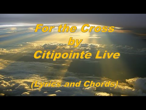 For The Cross - Citipointe Live
