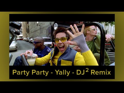 Party Party - Yally (Zoolander Meme Song) - DJ² Extended Remix - if you see us in the club