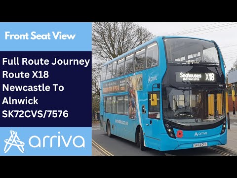 Full Route Journey | Arriva Northumbria Route X18 - Newcastle To Alnwick | SK72CVS/7576
