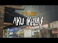 AKU IKHLAS AFTERSHINE Speed Up Reverb Lirik Overlay Vibes
