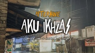 Download lagu AKU IKHLAS - AFTERSHINE (speed up  reverb  lirik) | Overlay vibes mp3 Download lagu AKU IKHLAS - AFTERSHINE (speed up  reverb  lirik) | Overlay vibes mp3