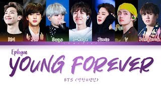 BTS - EPILOGUE : Young Forever (방탄소년단 - Young Forever) [Color Coded Lyrics/Han/Rom/Eng/가사]