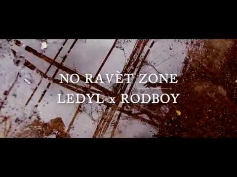 Ledyl x Rodboy - No Ravet Zone #NRZ