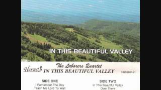 In This Beautiful Valley - The Laborers Quartet.wmv