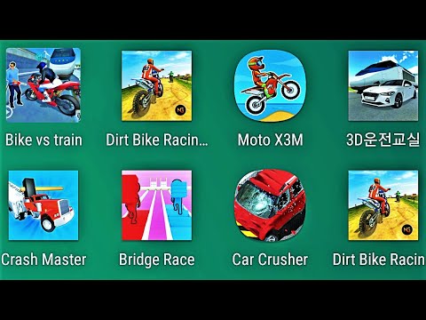 Superbike vs train,Dirt bike racing,Moto X3M,Crash master,Car crusher,Bridge race
