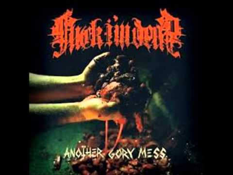 Fuck...I'm Dead - Another Gory Mess