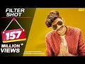 GULZAAR CHHANIWALA - FILTER SHOT (Full Video) || New Haryanvi Song