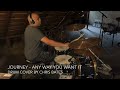 Journey - Any Way You Want It (Drum Cover) [Studio Version]