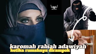 The unique charisma of Rabiah Adawiyah
