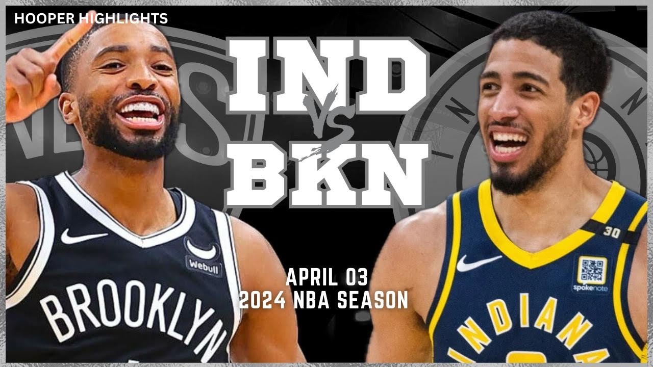 04.04.2024 | Brooklyn Nets 115-111 Indiana Pacers
