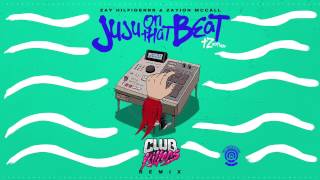 Zay Hilfigerrr &amp; Zayion Mccall - Juju On That Beat [Club Killers Remix]