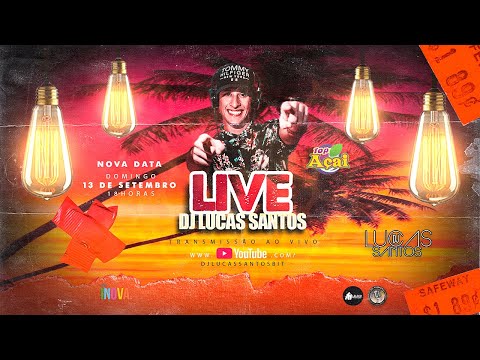 LIVE DJ LUCAS SANTOS #FiqueEmCasa e Cante #Comigo