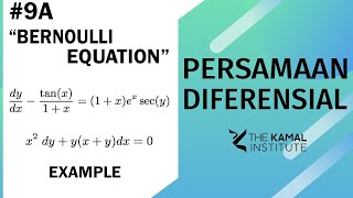 PERSAMAAN DIFERENSIAL #9A: Example and Solution of Bernoulli (Reduced Linear) Equation Method