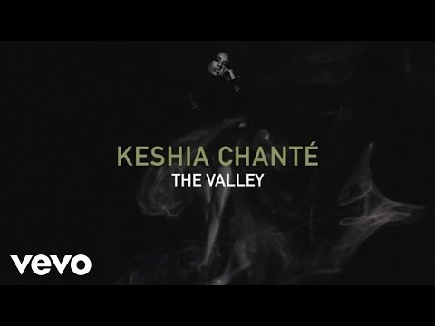 Keshia Chanté - The Valley
