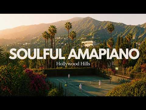 Soulful Amapiano Sunset Mix | Kelvin Momo x De Mthuda x Kabza De Small | Hollywood Hills