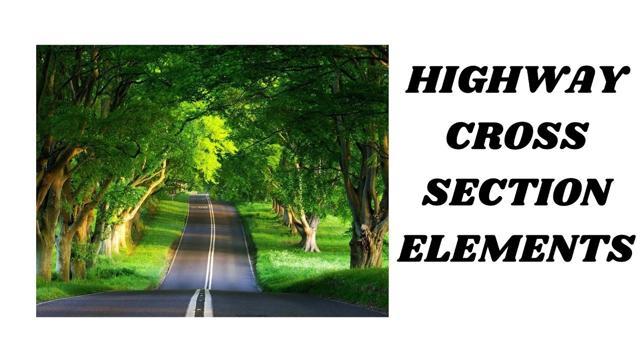 Highway cross section elements