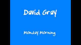 David Gray - Monday Morning (Unreleased)