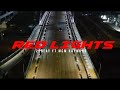 22gfay Red Lights Ft MCM Raymond