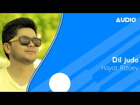 Hayot Rizoev - Dil judo 2020 | Хаёт Ризоев - Дил чудо 2020 (music version)