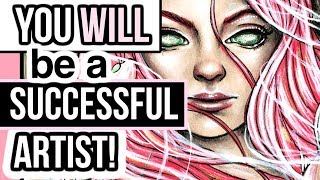 5 REASONS YOU WILL BE A SUCCESSFUL ARTIST! Sketch with me + Art talk