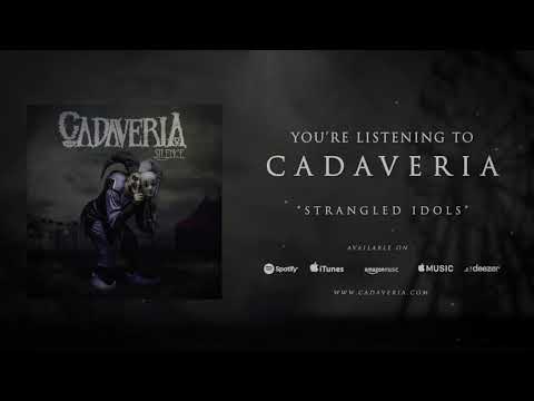 CADAVERIA - Strangled Idols (Official Audio)