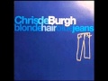 Chris de Burgh Blonde Hair,Blue Jeans 1994 