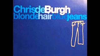 Chris de Burgh   Blonde Hair,Blue Jeans 1994