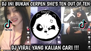 Download lagu DJ INI BUKAN CERPEN SHE'S TEN OUT OF TEN | KASIH ABA ABA SOUND VIRAL TIKTOK 2025 DJ TERBARU !!  mp3