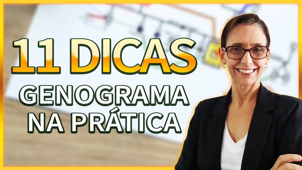 11 Dicas pra Genograma, CUIDADO a 8º é onde todos os Psicologos erram.