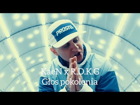 KaeN x R.D.K.G - Głos pokolenia (prod. Juicy)[4K] 
