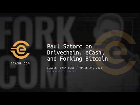 Paul Sztorc with Isabel Foxen Duke: Drivechain, eCash, and Bitcoin's Hard Fork