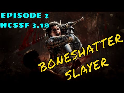 HCSSF Boneshatter Slayer Build Diary Ep.2 [PoE 3.18 Sentinel]