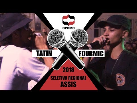 🎤Tatin x Fourmic |1ª Fase - Seletiva Regional - Assis | #CPBMC2018 - CPBMC