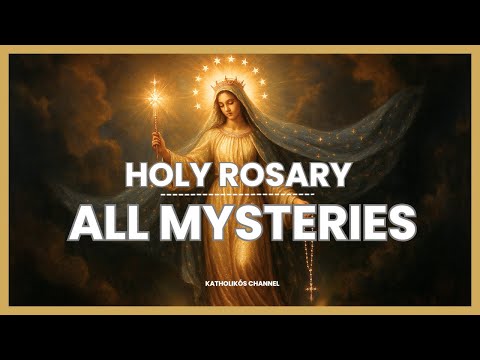 HOLY ROSARY: FULL MEDITATION OF ALL MYSTERIES