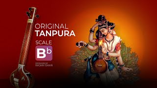 Original Tanpura Scale B flat  B♭   Best For Voc