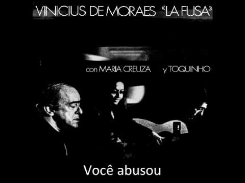Você abusou - Vinicius de Moraes "La Fusa" con Maria Creuza y Toquinho