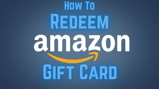 How to Redeem Amazon Gift Card 2020 | Add Amazon Gift Card